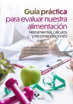 GUÍA PRÁCTICA PARA EVALUAR NUESTRA ALIMENTACIÓN