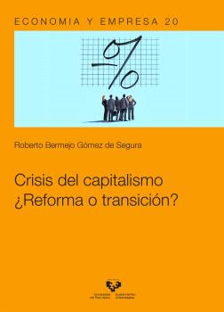 CRISIS DEL CAPITALISMO. ¿REFORMA O TRANSICIÓN?