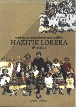MARKINA-XEMEINGO HEZKUNTZA PUBLIKOA (1844-2025): HAZITIK LORERA