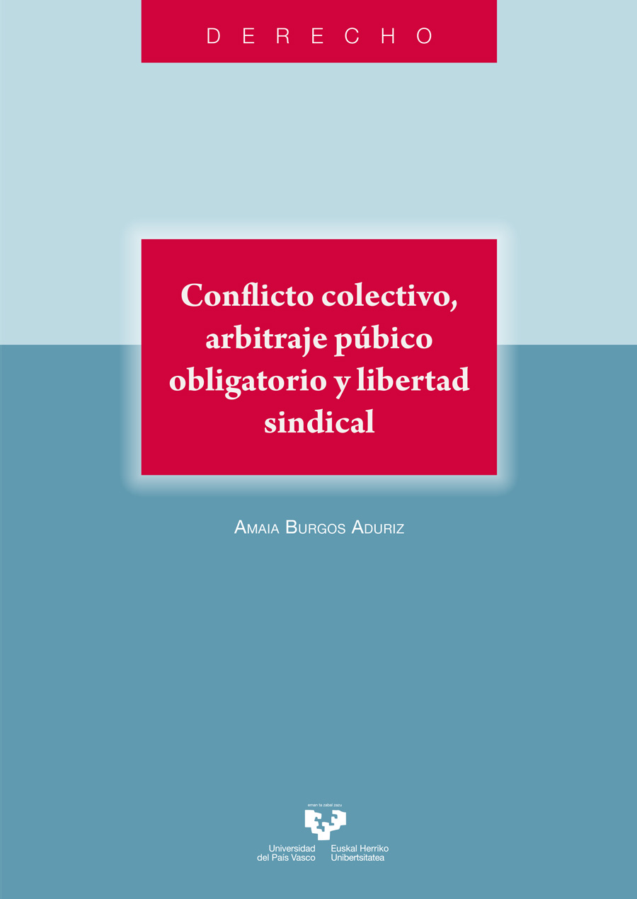 CONFLICTO COLECTIVO, ARBITRAJE PÚBLICO OBLIGATORIO Y LIBERTAD SINDICAL