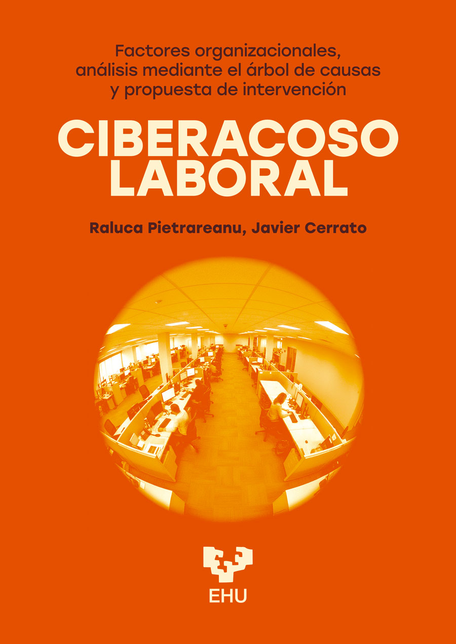 CIBERACOSO LABORAL. FACTORES ORGANIZACIONALES, ANÁLISIS MEDIANTE EL ÁRBOL DE CAUSAS Y PROPUESTA DE INTERVENCIÓN