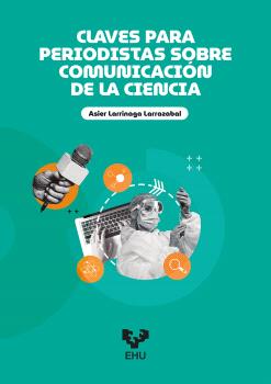 CLAVES PARA PERIODISTAS SOBRE COMUNICACIÓN DE LA CIENCIA