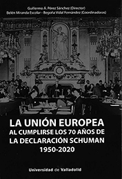 LA UNIÓN EUROPEA AL CUMPLIRSE LOS 70 AÑOS DE LA...