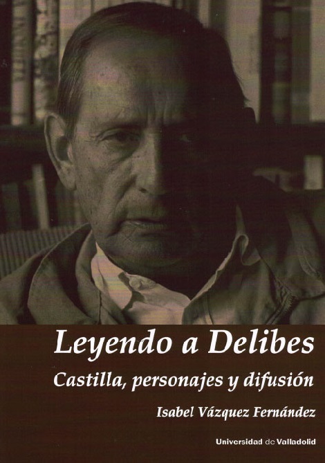 LEYENDO A DELIBES