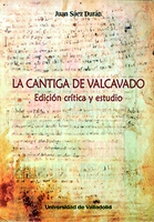 CANTIGA DE VALCAVADO, LA. EDICIÓN CRÍTICA Y ESTUDIO