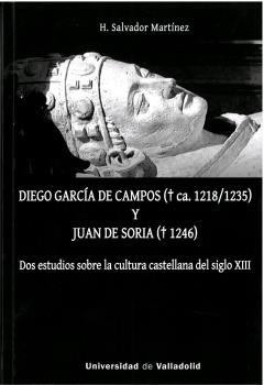 DIEGO GARCÍA DE CAMPOS (+CA.1218/1235) Y JUAN DE SORIA (+1246)