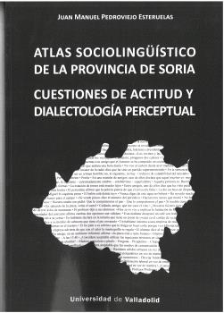 ATLAS SOCIOLINGÜÍSTICO DE LA PROVINCIA DE SORIA