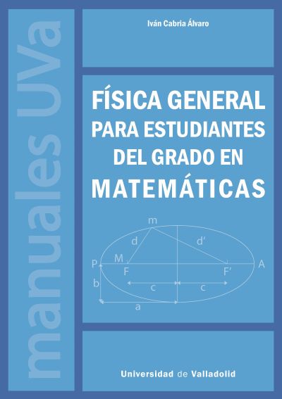 FÍSICA GENERAL PARA ESTUDIANTES DEL GRADO EN MATEMÁTICAS