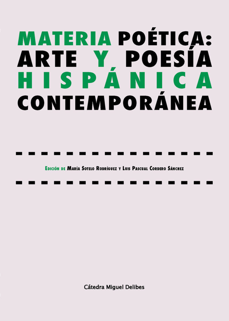 MATERIA POÉTICA: ARTE Y POESÍA HISPÁNICA CONTEMPORÁNEA