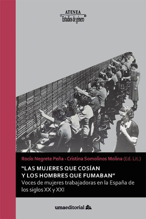 "LAS MUJERES QUE COSÍAN Y LOS HOMBRES QUE FUMABAN"