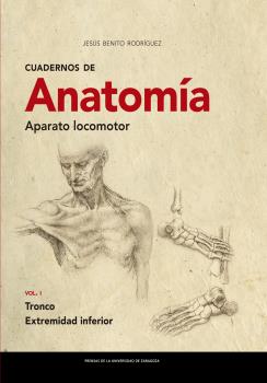 CUADERNOS DE ANATOMÍA. APARATO LOCOMOTOR VOL.1