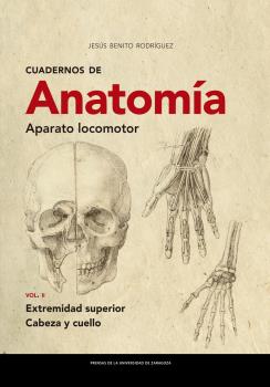 CUADERNOS DE ANATOMÍA. APARATO LOCOMOTOR VOL.II