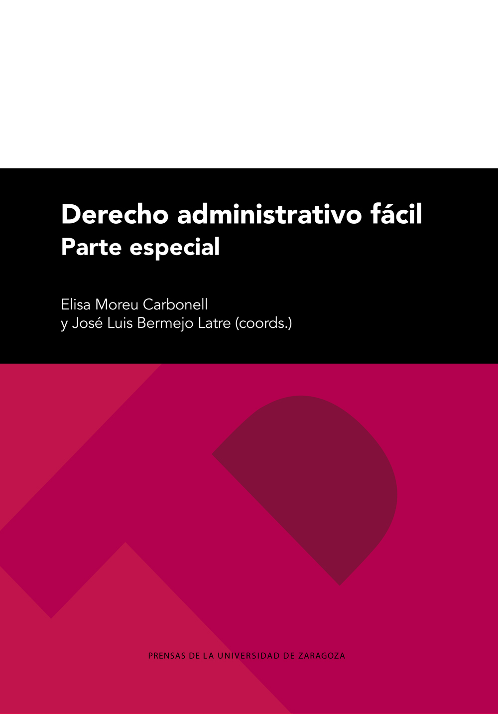 DERECHO ADMINISTRATIVO FÁCIL. PARTE ESPECIAL