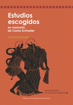 ESTUDIOS ESCOGIDOS EN MEMORIA DE CARLOS SCHRADER