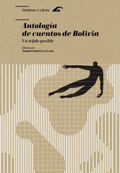 ANTOLOGÍA DE CUENTOS DE BOLIVIA