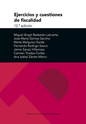 EJERCICIOS Y CUESTIONES DE FISCALIDAD 12ª EDICIÓN