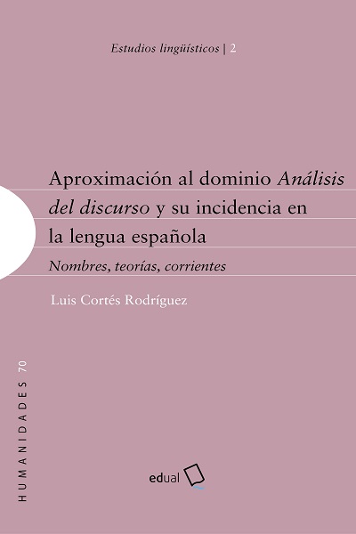 APROXIMACIÓN AL DOMINIO ANÁLISIS DEL DISCURSO Y SU INCIDENCIA EN LA LENGUA ESPAÑOLA