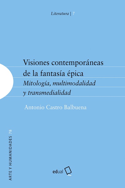 VISIONES CONTEMPORÁNEAS DE LA FANTASÍA ÉPICA