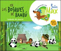 DESCUBRIENDO CON MAX. EN LOS BOSQUES DE BAMBÚ.