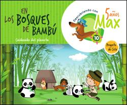 DESCUBRIENDO CON MAX. EN LOS BOSQUES DE BAMBÚ.