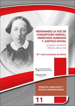 RESONANDO LA VOZ DE CONCEPCIÓN ARENAL: DERECHOS HUMANOS Y JUSTICIA SOCIAL