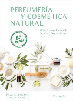 PERFUMERÍA Y COSMÉTICA NATURAL 2.ª EDICIÓN 2023