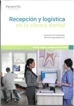 RECEPCIÓN Y LOGÍSTICA EN LA CLÍNICA DENTAL