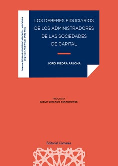 LOS DEBERES FIDUCIARIOS DE LOS ADMINISTRADORES DE LAS SOCIEDADES DE CAPITAL