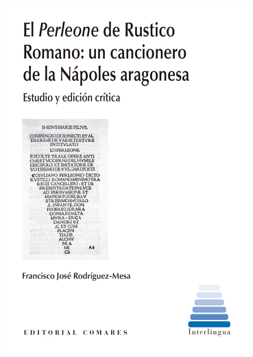 EL PERLEONE DE RUSTICO ROMANO: UN CANCIONERO DE LA NÁPOLES ARAGONESA