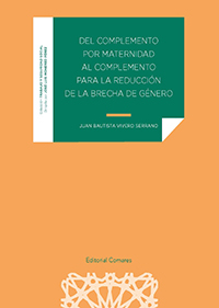 DEL COMPLEMENTO POR MATERNIDAD AL COMPLEMENTO PARA LA REDUCCIÓN DE LA BRECHA DE GÉNERO