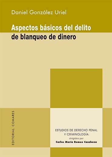 ASPECTOS BÁSICOS DEL DELITO DE BLANQUEO DE DINERO