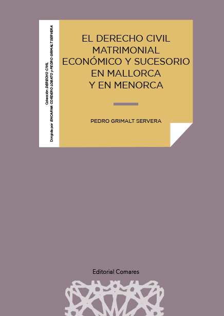 EL DERECHO CIVIL MATRIMONIAL ECONÓMICO Y SUCESORIO EN MALLORCA Y EN MENORCA