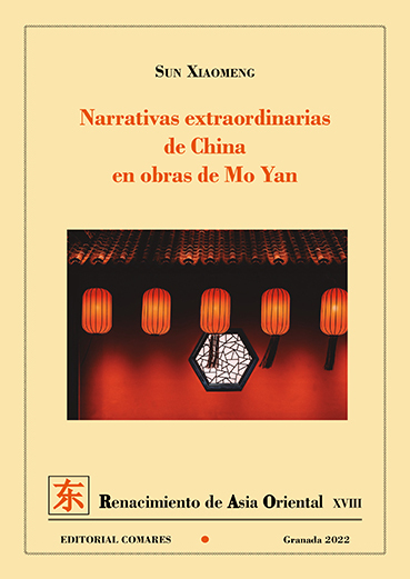 NARRATIVAS EXTRAORDINARIAS DE CHINA EN OBRAS DE MO YAN