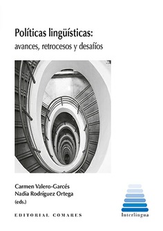 POLÍTICAS LINGÜÍSTICAS: AVANCES, RETROCESOS Y DESAFÍOS.