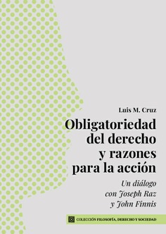 OBLIGATORIEDAD DEL DERECHO Y RAZONES PARA LA AC...