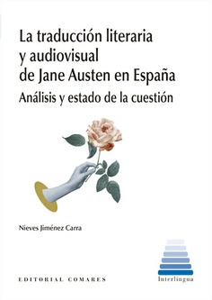 LA TRADUCCIÓN LITERARIA Y AUDIOVISUAL DE JANE AUSTEN EN ESPAÑA