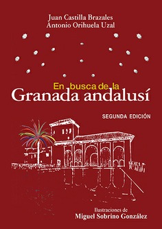 EN BUSCA DE LA GRANADA ANDALUSÍ 2ª EDICIÓN