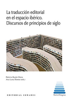 LA TRADUCCIÓN EDITORIAL EN EL ESPACIO IBÉRICO.