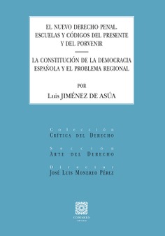 EL NUEVO DERECHO PENAL. ESCUELAS Y CÓDIGOS DEL PRESENTE Y DEL PORVENIR