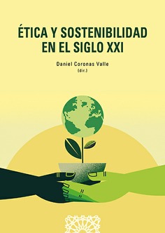 ETICA Y SOSTENIBILIDAD EN EL SIGLO XXI