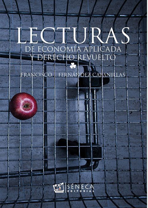 LECTURAS DE ECONOMÍA APLICADA Y DERECHO REVUELTO