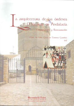 ARQUITECTURA DE LAS ORDENES MILITARES ANDALUC