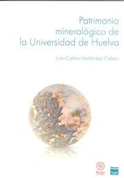 PATRIMONIO MINERALOGICO DE UNIVERSIDAD HUELVA