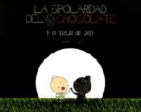 LA BIPOLARIDAD DEL CHOCOLATE 1. EL VIAJE DE JAN