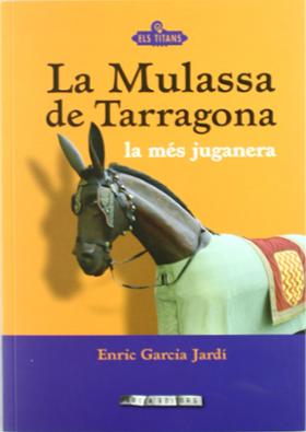 LA MULASSA DE TARRAGONA