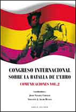 CONGRESO INTERNACIONAL SOBRE LA BATALLA DEL EBRO VOL. 2