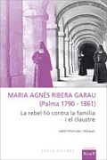 MARIA AGNÉS RIBERA GARAU (PALMA 1790-1861):