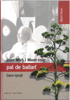 JOAN MIRÓ I MONT-ROIG: PAL DE BALLARÍ (1911-1929)