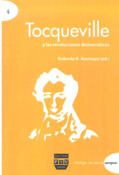 TOCQUEVILLE Y LAS REVOLUCIONES DEMOCRATICAS