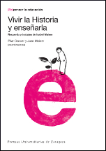 VIVIR LA HISTORIA Y ENSEÑARLA. RECUERDO Y TRABAJOS DE ISABEL MAINER